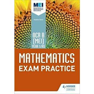 OCR B [MEI] Year 1/AS Mathematics Exam Practice, Paperback - Nick Geere imagine