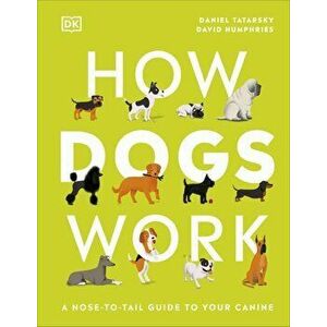 How Dogs Work - Daniel Tatarsky imagine