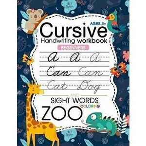 Trace Letters: Cursive Handwriting Workbook for kids beginners (Zoo): Preschool writing Workbook with Sight words for Pre K, Kinderga, Paperback - Kir imagine