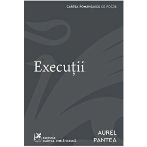 Executii - Aurel Pantea imagine