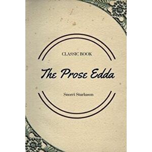 The Prose Edda, Paperback - Snorri Sturluson imagine
