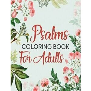 Psalms Coloring Book For Adults: A Beautiful Coloring Book For Creative Adults, Paperback - Book Almighty imagine