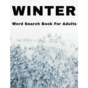 Winter Word Search Book For Adults: Large Print Wintertime Puzzle Book With Answers, Paperback - Nzactivity Publisher imagine