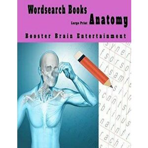 Wordsearch Books Anatomy Booster Brain Entertainment, Paperback - Jimmy Jimmina imagine