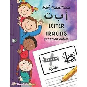 Alif Baa Taa Letter Tracing For Preschoolers: A Fun Book To Practice Hand Writing In Arabic For Pre-K, Kindergarten And Kids Ages 3 - 6: Coloring Page imagine