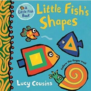 Shapes with Little Fish, Hardcover - Lucy Cousins imagine