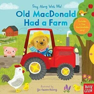 Old MacDonald Had a Farm: Sing Along with Me!, Hardcover - Nosy Crow imagine