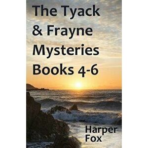 The Tyack & Frayne Mysteries - Books 4-6, Paperback - Harper Fox imagine