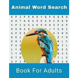 Animal Word Search Book For Adults: Large Print Wild life Puzzle Book With Solutions, Paperback - Nzactivity Publisher imagine