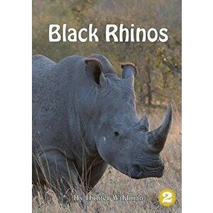 Black Rhinos, Paperback - Hunter Wildman imagine