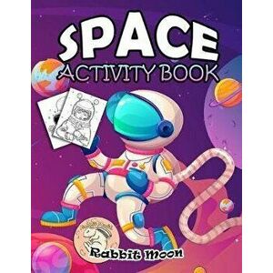 Space Activity Book: for Kids Ages 4-8: A Fun Kid Workbook Game For Learning, Solar System Coloring, Mazes, Word Search and More!, Paperback - Rabbit imagine