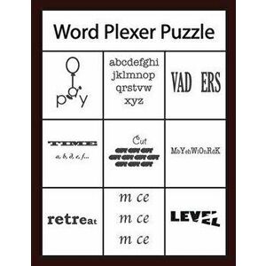 Word Plexer Puzzle: Rebus Puzzles Word or Phrase Fun and Challenge Game, Paperback - Kenneth L. Stevenson imagine