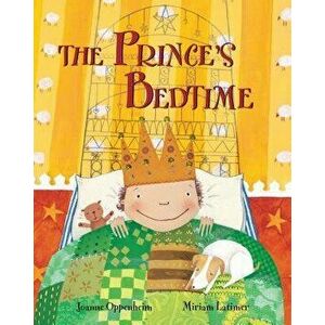 The Prince's Bedtime, Paperback - Joanne Oppenheim imagine