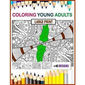 coloring young adults: Large Print: adult coloring books large 8.5x11 size, Paperback - Coloring Books For Adult imagine