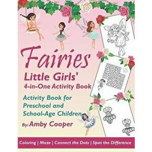 Fairies Little Girls' 4-in-One Activity Book: Fun and Learning Activities for Kids 4 to 8 Years, Activity Book for Preschool and School Age Children, , imagine