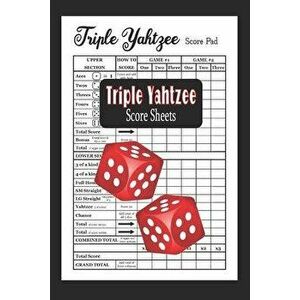 Triple Yahtzee Score Sheets: Triple Yahtzee Game Score Pads, Paperback - Betty Butler imagine
