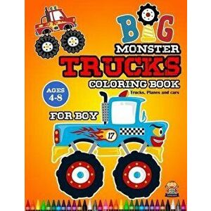 Big Monster Trucks Coloring Book For Boy Ages 4-8: Coloring Book for kids Ages 4-8 Filled With 50 Pages of Monster Trucks 8.5x11 inch, Paperback - Big imagine