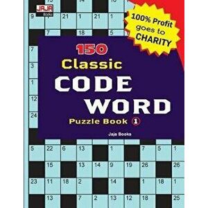 150 Classic Code Word Puzzle Book, Paperback - Jaja Books imagine