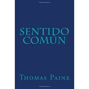 Sentido comun, Paperback - Thomas Paine imagine