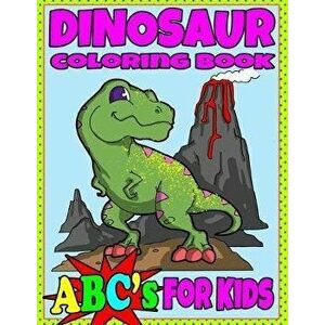 Dinosaur Coloring Book ABC's For Kids: Hours of Learning Fun Dino Coloring Book Gift For Kids 2-8, Paperback - Threadshark Books imagine