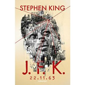 J.F.K. 22. 11. 63 - Stephen King imagine