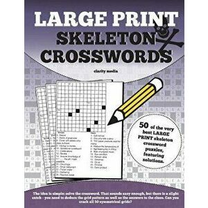 Large Print Skeleton Crosswords, Paperback - Clarity Media imagine