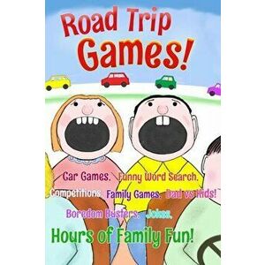 Road Trip Games: Car Games, Funny Word Search, Competitions, Family Games, Dad vs Kids, Boredom Busters, Jokes, Hours of Family Fun!, Paperback - Jack imagine