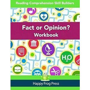 Fact or Opinion Workbook: Reading Comprehension Skill Builders, Paperback - Janine Toole Phd imagine