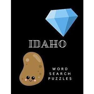 Idaho Word Search: 60 puzzles Large Print, Paperback - Blank Riddle imagine