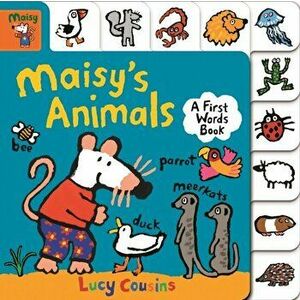 Maisy's Animals: A First Words Book, Hardcover - Lucy Cousins imagine