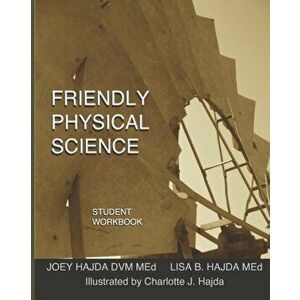 Friendly Physical Science Student Workbook, Paperback - Joey Andrew Hajda imagine