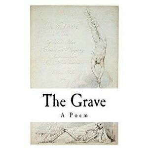 The Grave: A Poem, Paperback - L. Schiavonetti imagine