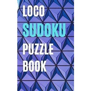 loco sudoku puzzle book: best sudoku puzzle books for adults, Paperback - Mike Klb imagine