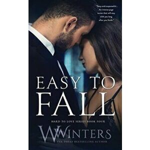 Easy to Fall, Paperback - W. Winters imagine