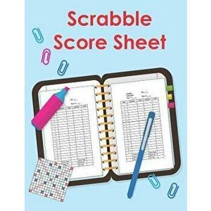 Scrabble Score Sheet: 100 Pages Scrabble Game Word Building For 2 Players Scrabble Books For Adults, Dictionary, Puzzles Games, Scrabble Sco, Paperbac imagine