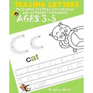 TRACING LETTER Preschoolers*Practice Writing*ABC ALPHABET WORKBOOK, KIDS*AGES 3-5: Alphabet Letters*EXTRA LARGE, Paperback - Brighter Hand imagine