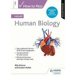 How to Pass Higher Human Biology: Second Edition, Paperback - Graham Moffat imagine