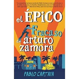El pico Fracaso de Arturo Zamora, Paperback - Pablo Cartaya imagine