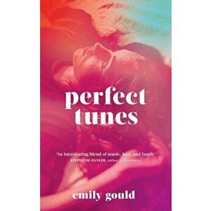 Perfect Tunes, Hardback - Emily Gould imagine