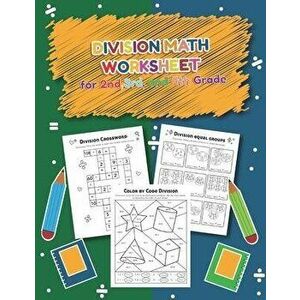 Division Math Worksheet for 2nd, 3rd and 4th grade: Over 20 Fun Designs For Boys And Girls - Educational Worksheets Practice Workbook and Activity She imagine