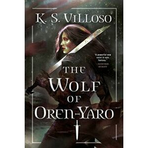 The Wolf of Oren-Yaro, Paperback - K. S. Villoso imagine