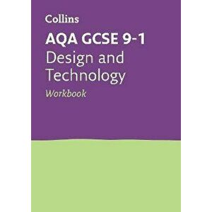 AQA GCSE 9-1 Design & Technology Workbook. For the 2020 Autumn & 2021 Summer Exams, Paperback - *** imagine