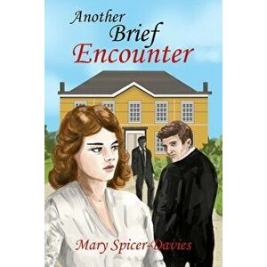Another Brief Encounter, Hardback - Mary Spicer-Davies imagine