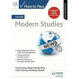 How to Pass Higher Modern Studies: Second Edition, Paperback - Kenneth Hannah imagine