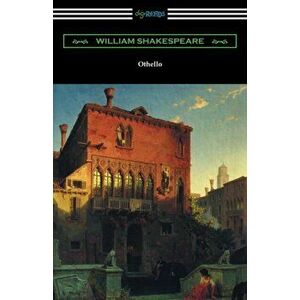 Othello (Annotated by Henry N. Hudson with an Introduction by Charles Harold Herford), Paperback - William Shakespeare imagine