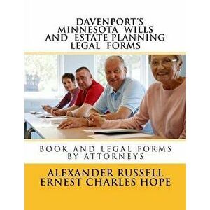 Davenport's Minnesota Wills And Estate Planning Legal Forms, Paperback - Ernest Charles Hope imagine