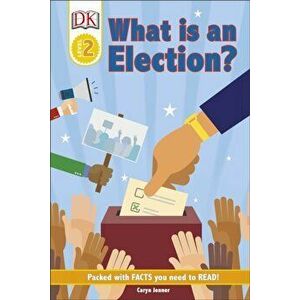 DK Reader Level 2: What Is An Election?, Hardback - *** imagine