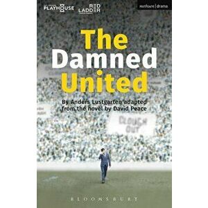 The Damned United, Paperback - David Peace imagine