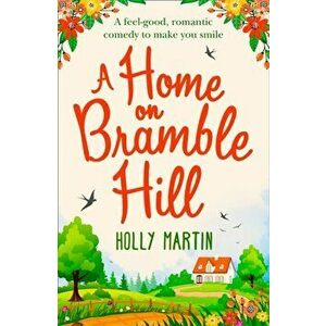 Home On Bramble Hill, Paperback - Holly Martin imagine