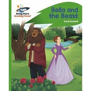 Reading Planet - Bella and the Beast - Green: Rocket Phonics, Paperback - Sarah Snashall imagine